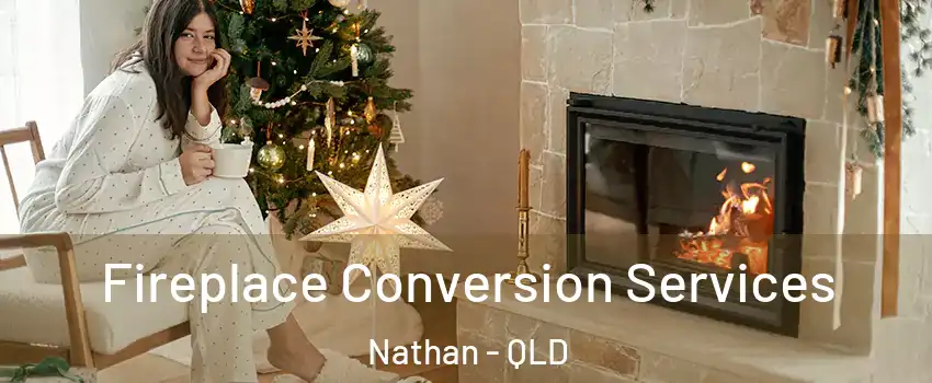 Fireplace Conversion Services Nathan - QLD