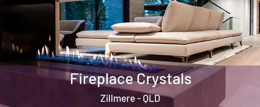 Fireplace Crystals Zillmere - QLD