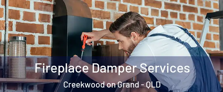 Fireplace Damper Services Creekwood on Grand - QLD