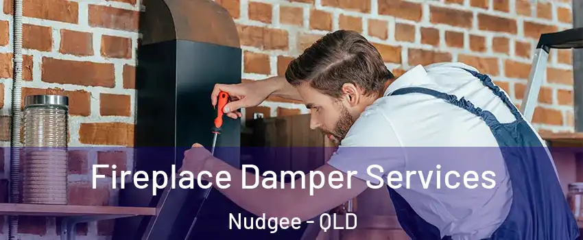 Fireplace Damper Services Nudgee - QLD