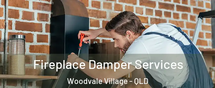 Fireplace Damper Services Woodvale Village - QLD