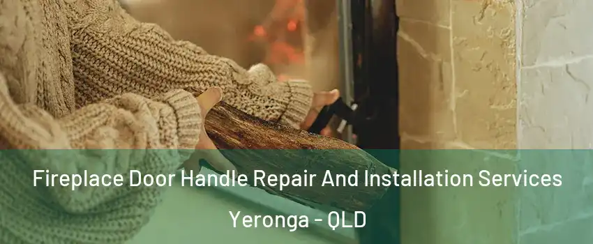 Fireplace Door Handle Repair And Installation Services Yeronga - QLD