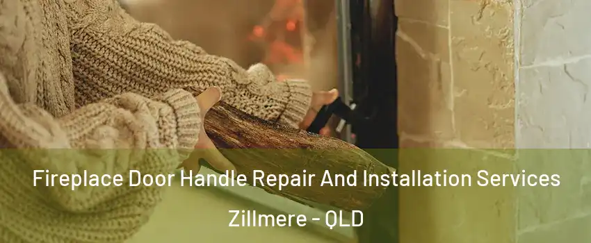 Fireplace Door Handle Repair And Installation Services Zillmere - QLD