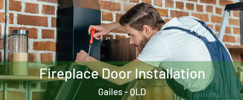 Fireplace Door Installation Gailes - QLD