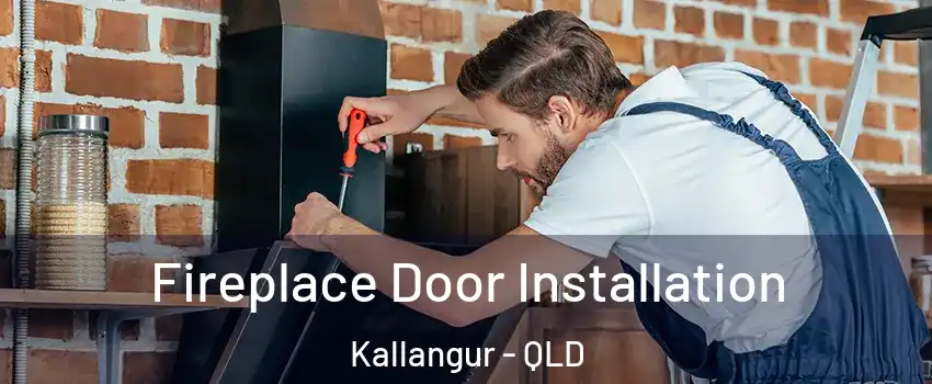 Fireplace Door Installation Kallangur - QLD