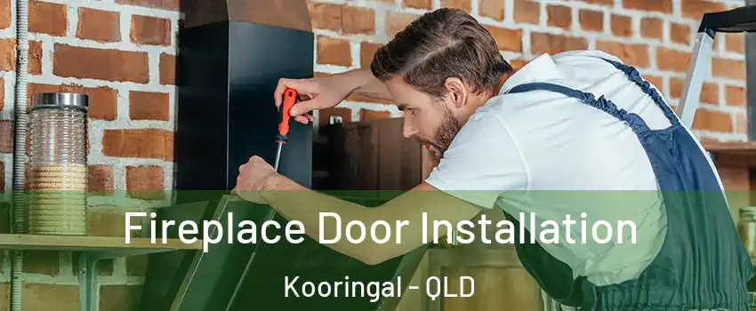 Fireplace Door Installation Kooringal - QLD