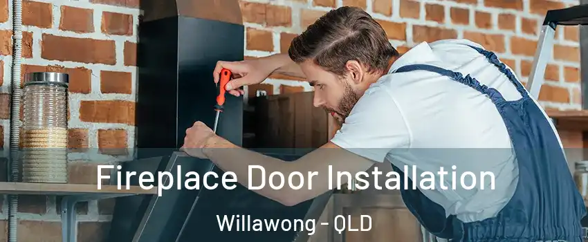 Fireplace Door Installation Willawong - QLD