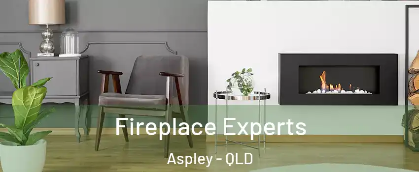 Fireplace Experts Aspley - QLD