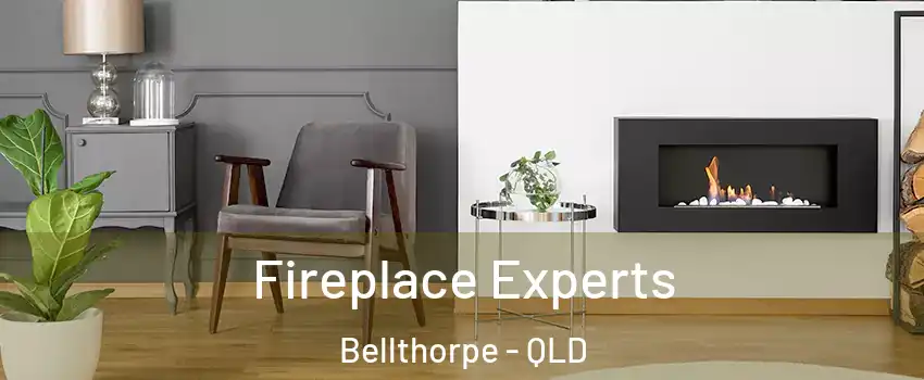 Fireplace Experts Bellthorpe - QLD
