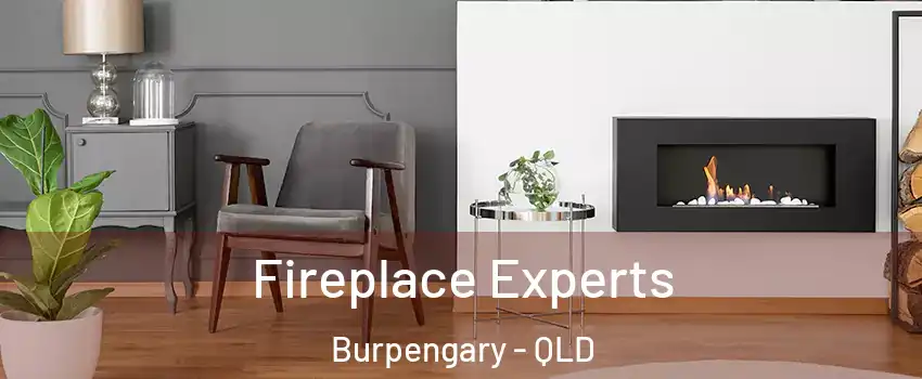 Fireplace Experts Burpengary - QLD