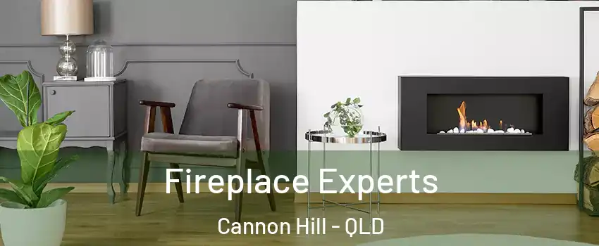 Fireplace Experts Cannon Hill - QLD