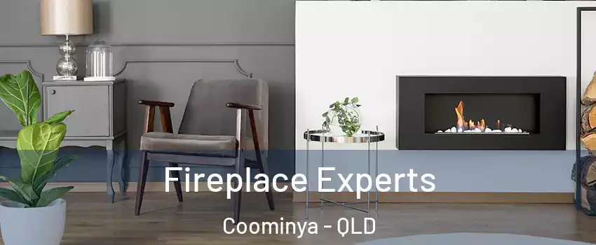 Fireplace Experts Coominya - QLD