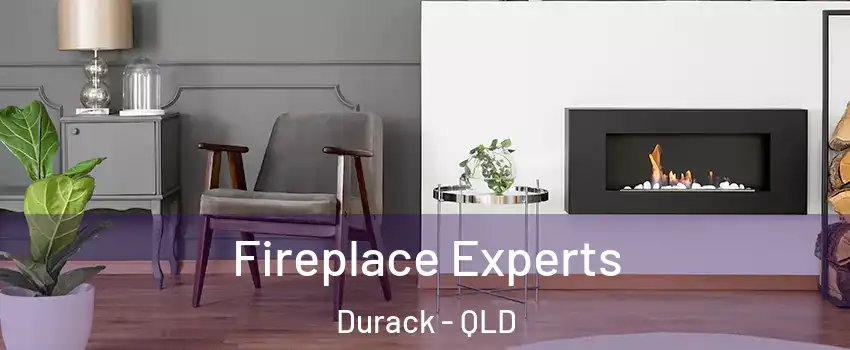 Fireplace Experts Durack - QLD