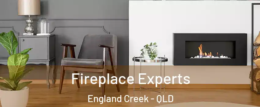 Fireplace Experts England Creek - QLD