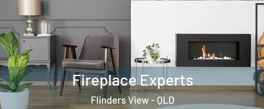 Fireplace Experts Flinders View - QLD