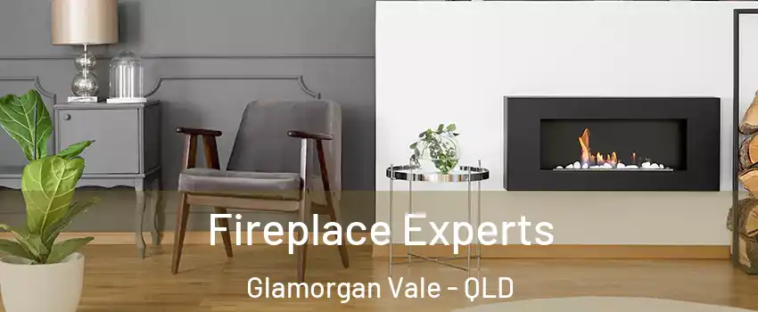 Fireplace Experts Glamorgan Vale - QLD