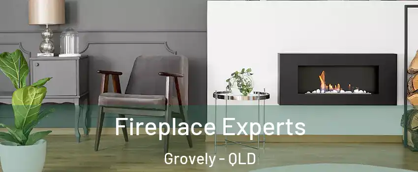 Fireplace Experts Grovely - QLD
