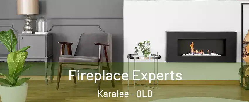 Fireplace Experts Karalee - QLD