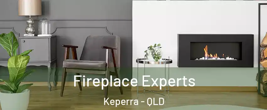 Fireplace Experts Keperra - QLD