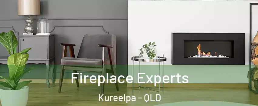 Fireplace Experts Kureelpa - QLD