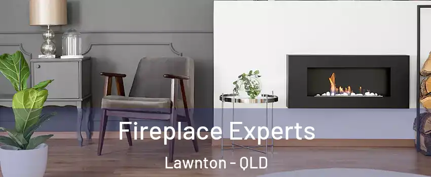 Fireplace Experts Lawnton - QLD