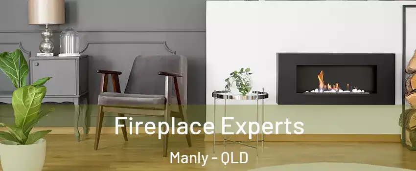 Fireplace Experts Manly - QLD