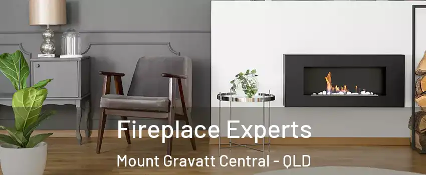 Fireplace Experts Mount Gravatt Central - QLD