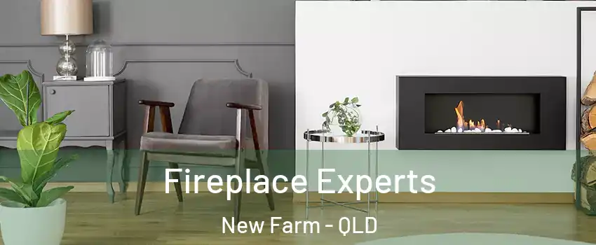 Fireplace Experts New Farm - QLD