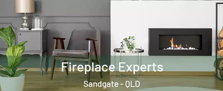 Fireplace Experts Sandgate - QLD