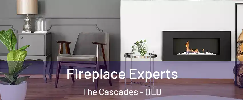 Fireplace Experts The Cascades - QLD