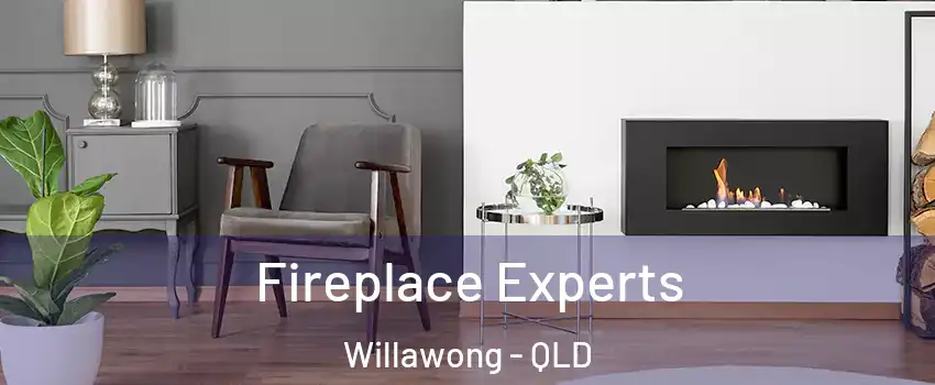 Fireplace Experts Willawong - QLD
