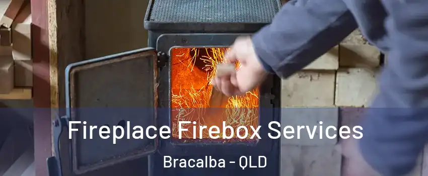 Fireplace Firebox Services Bracalba - QLD