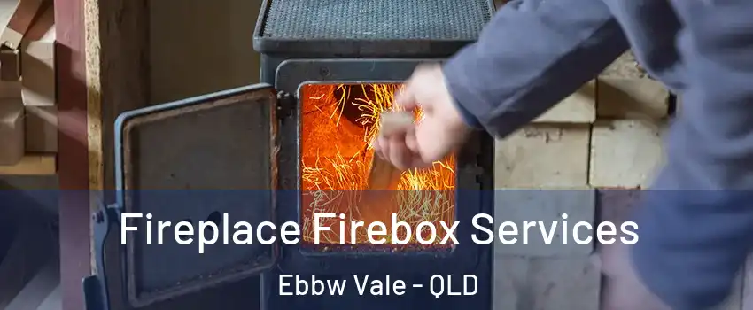 Fireplace Firebox Services Ebbw Vale - QLD