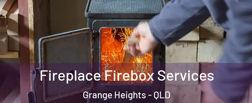 Fireplace Firebox Services Grange Heights - QLD