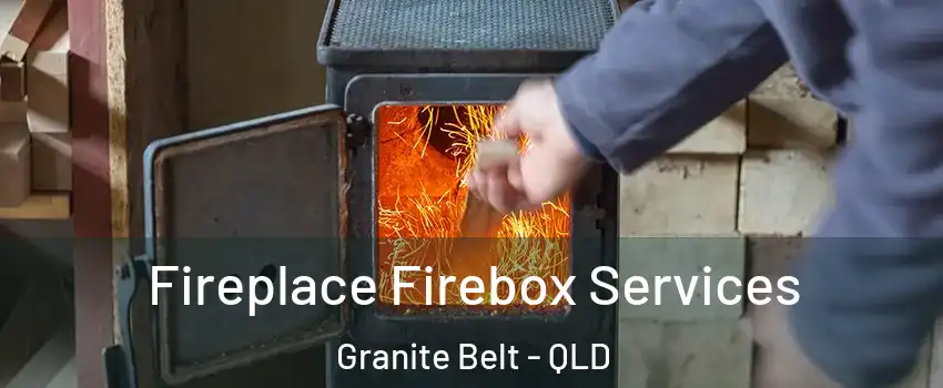 Fireplace Firebox Services Granite Belt - QLD