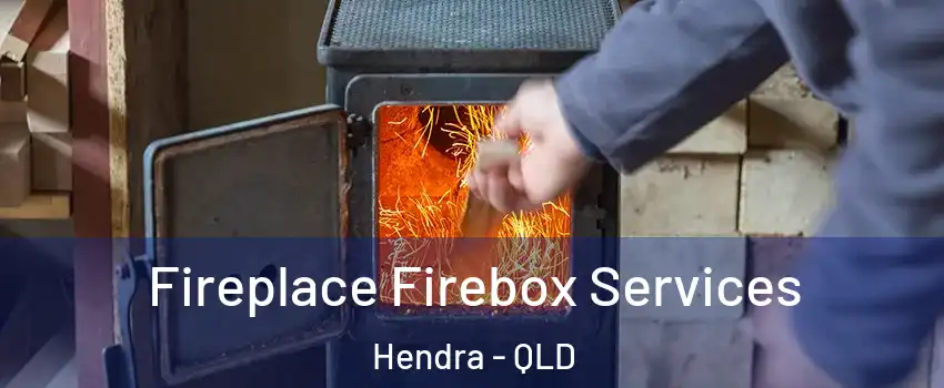 Fireplace Firebox Services Hendra - QLD