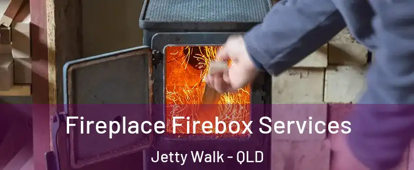  Fireplace Firebox Services Jetty Walk - QLD