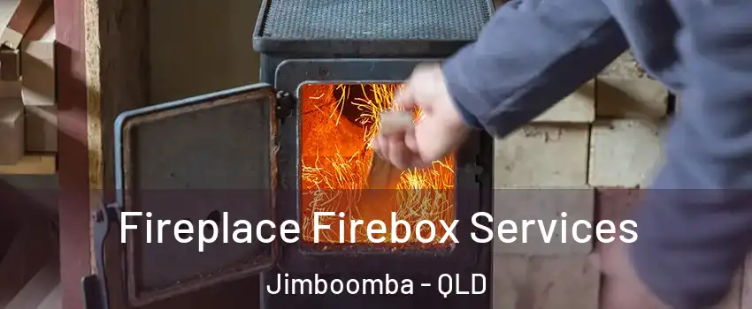 Fireplace Firebox Services Jimboomba - QLD