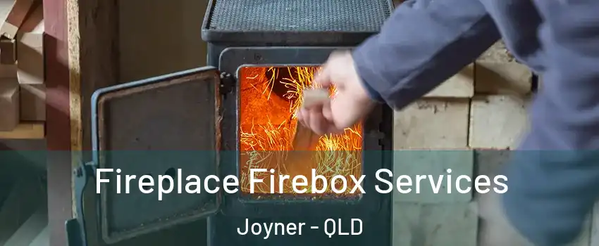 Fireplace Firebox Services Joyner - QLD