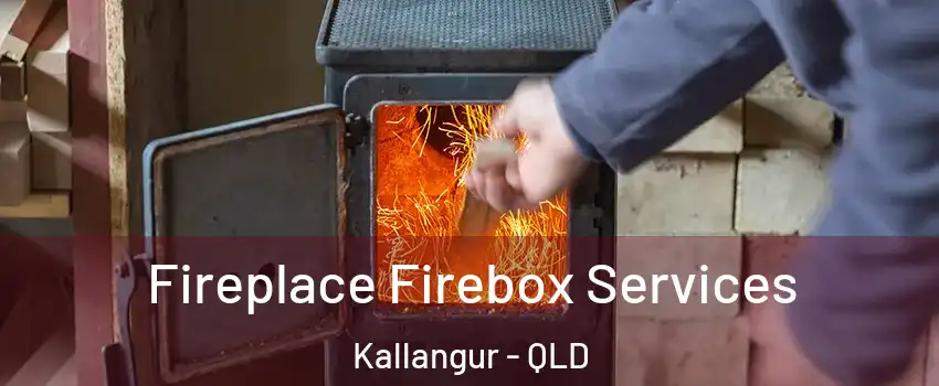 Fireplace Firebox Services Kallangur - QLD