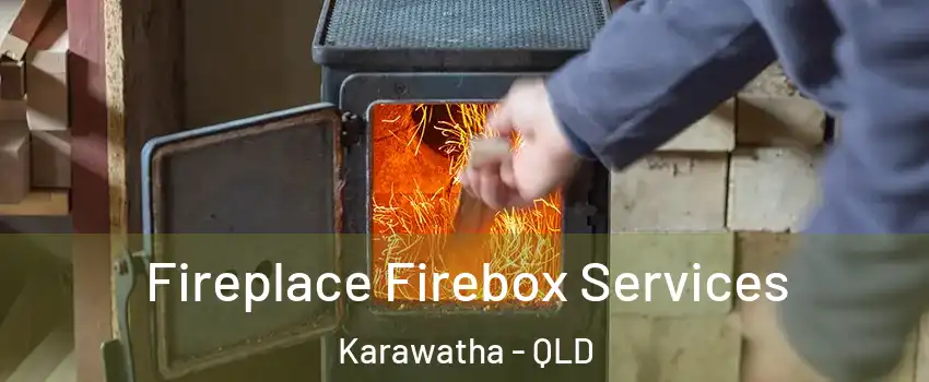 Fireplace Firebox Services Karawatha - QLD