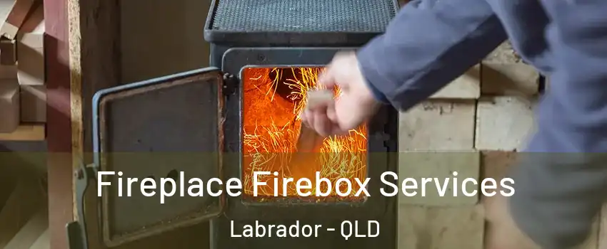 Fireplace Firebox Services Labrador - QLD