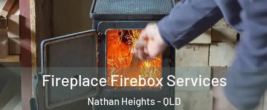 Fireplace Firebox Services Nathan Heights - QLD
