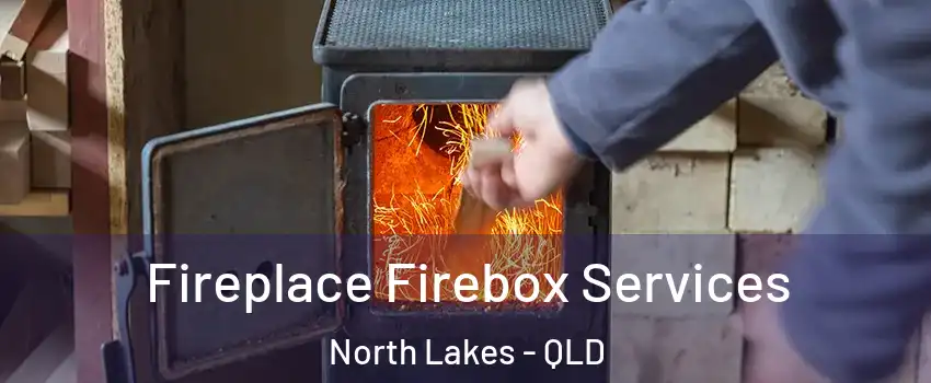 Fireplace Firebox Services North Lakes - QLD