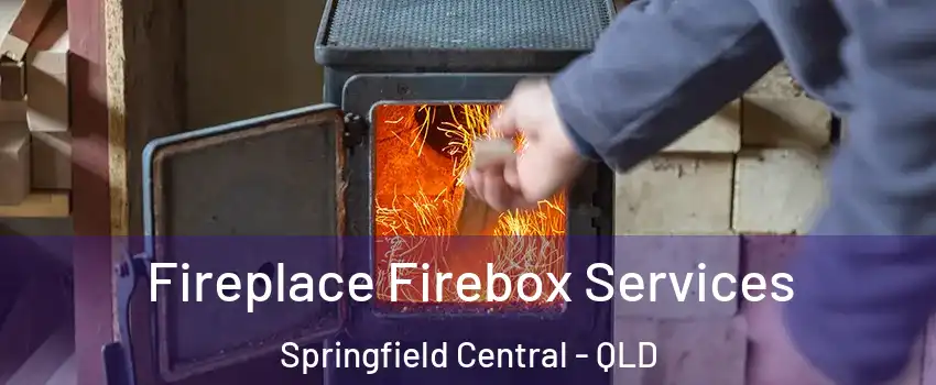 Fireplace Firebox Services Springfield Central - QLD