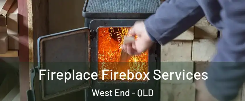 Fireplace Firebox Services West End - QLD
