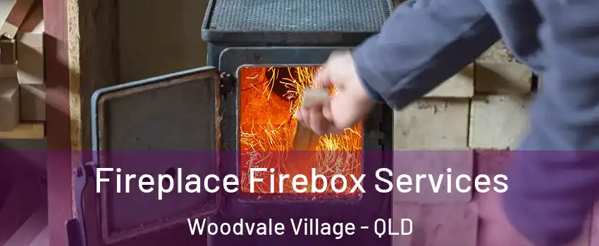 Fireplace Firebox Services Woodvale Village - QLD
