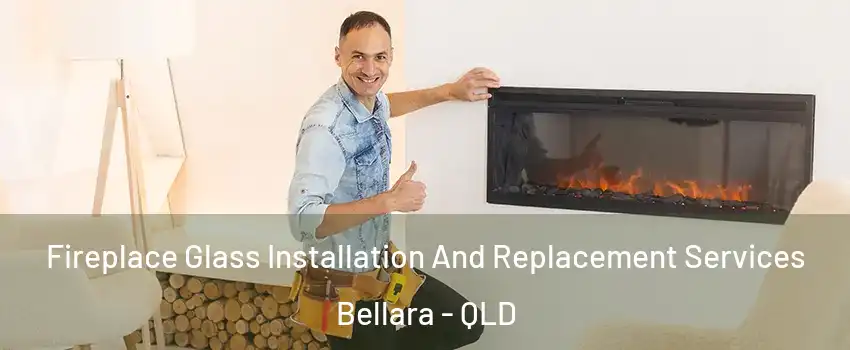 Fireplace Glass Installation And Replacement Services Bellara - QLD