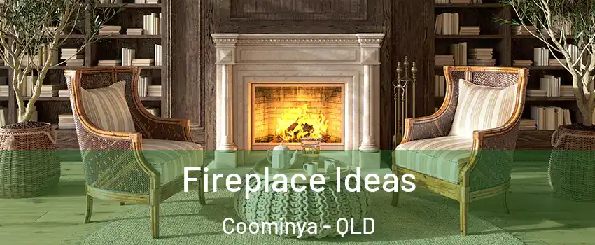 Fireplace Ideas Coominya - QLD