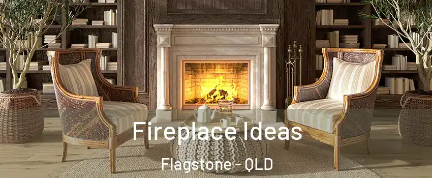 Fireplace Ideas Flagstone - QLD